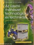 Az üzemi méhészet technológiája és technikája